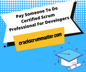 Pay Someone To Do Certified Scrum Professional For Developers