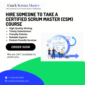 Hire Someone to Take a Certified Scrum Master (CSM) Course