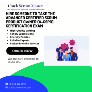 Hire Someone to Take the Advanced Certified Scrum Product Owner (A-CSPO) Certification Exam